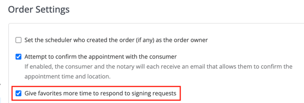 Give favorite notaries more time